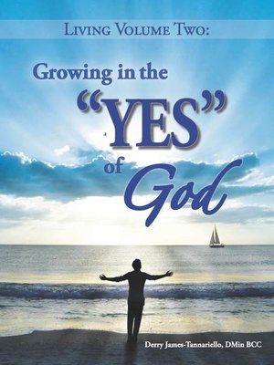 cover image of Living Volume Two Growing in the YES of God